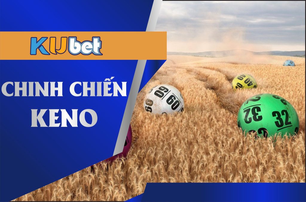 Mẹo chơi game Keno Kubet