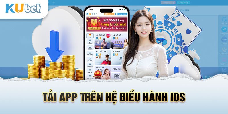 Các thao tác tải app Kubet IOS