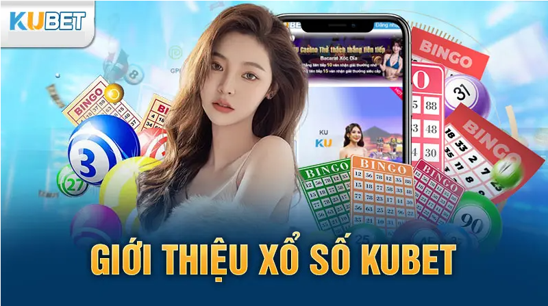 Giới thiệu xổ số Kubet